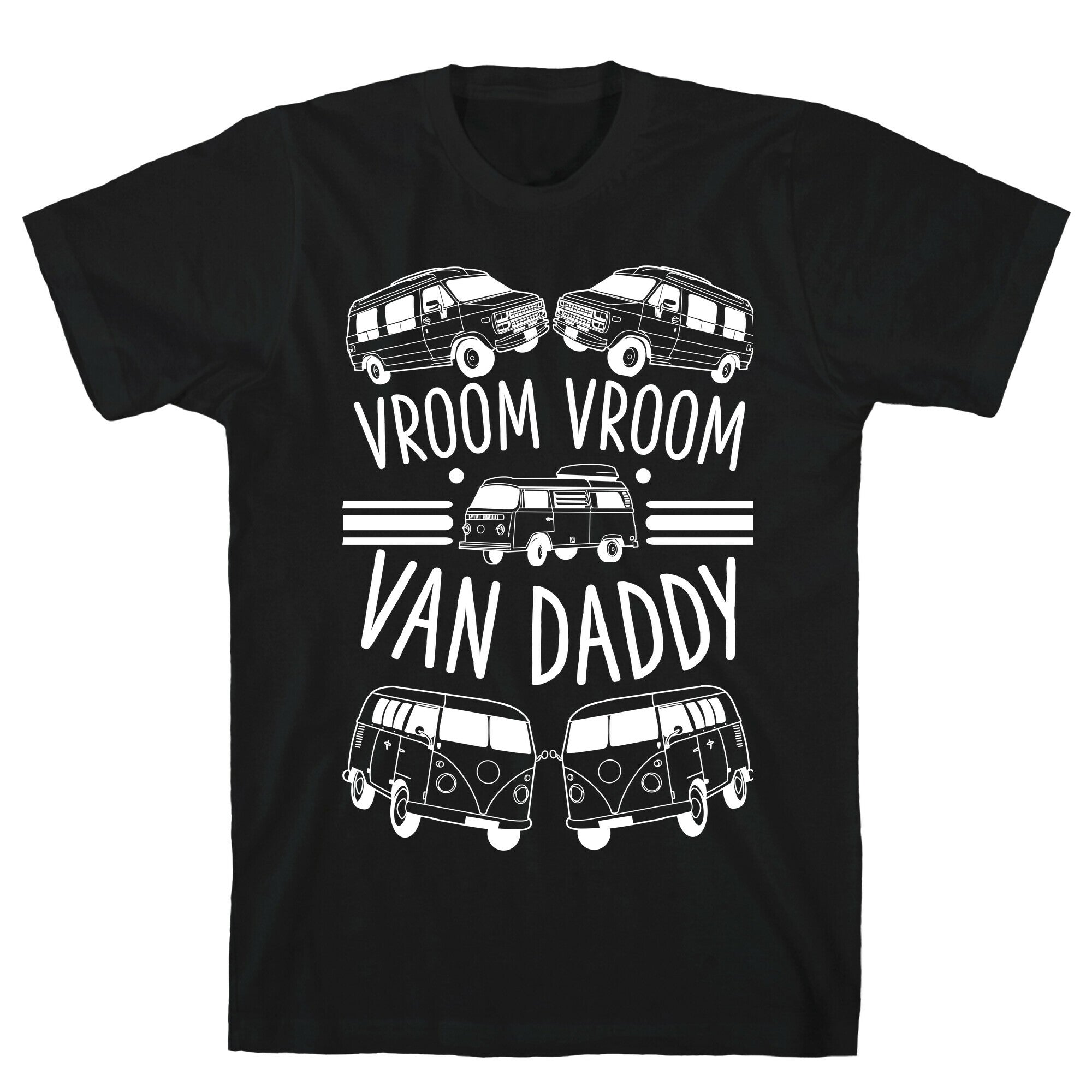Vroom Vroom Van Daddy T-Shirt